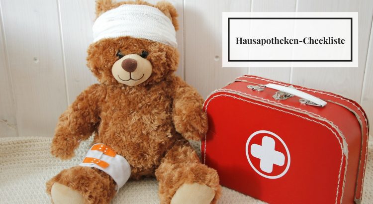 Hausapotheken-Checkliste