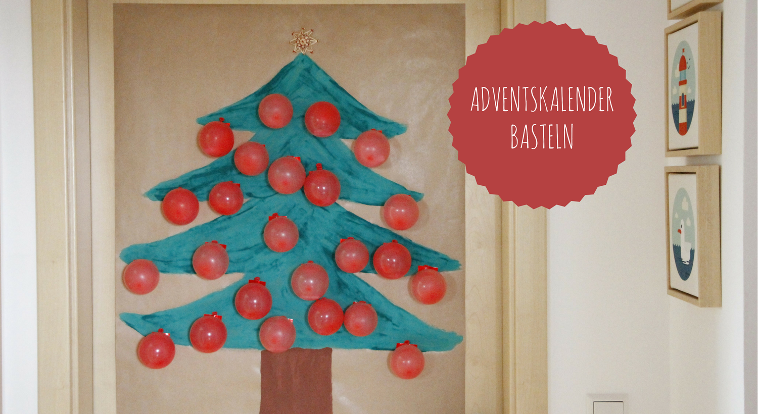 Adventskalender Basteln Ideen Fur Einen Weihnachtsbaum Adventskalender Mit Luftballons Lavendelblog