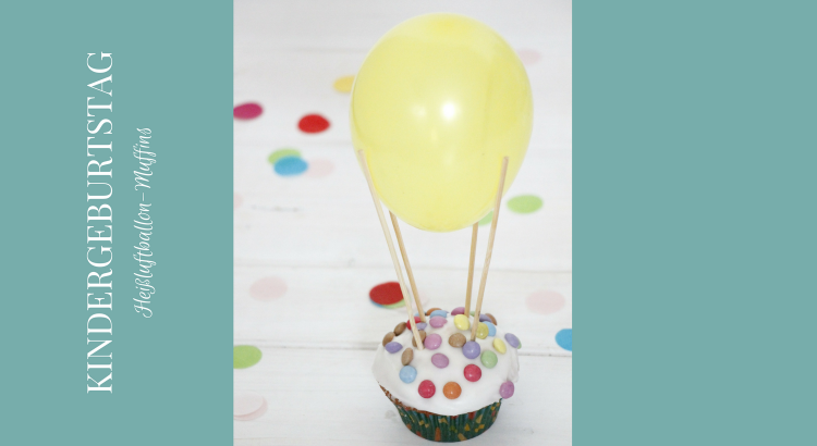 Idee Kindergeburtstag Rezept Luftballon Muffins