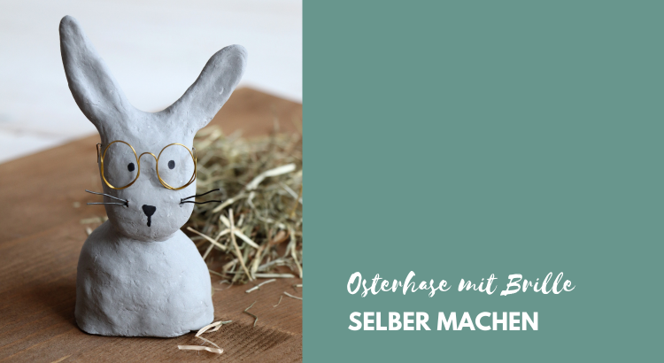 DIY Osterhase mit Brille