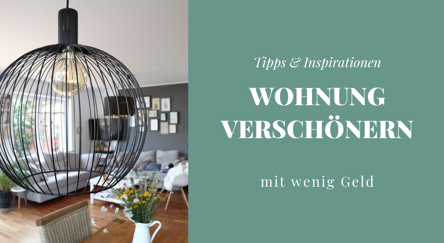 Wohnung verschönern mit wenig Geld: Tipps & Inspirationen - Lavendelblog