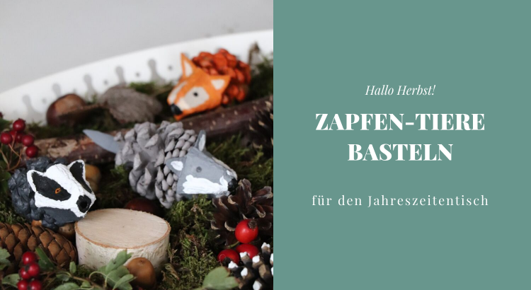 DIY Zapfen-Tiere basteln