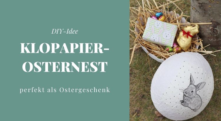 DIY Klopapier Osternest basteln