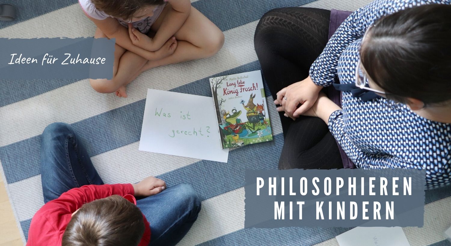 Philosophieren mit Kindern Ideen