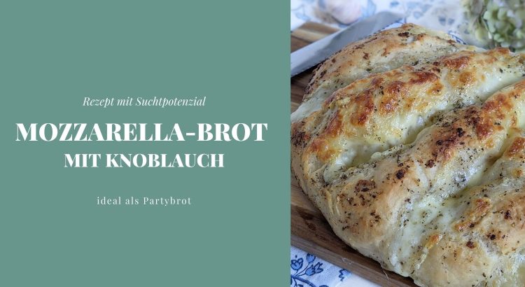 Mozzarellabrot Rezept