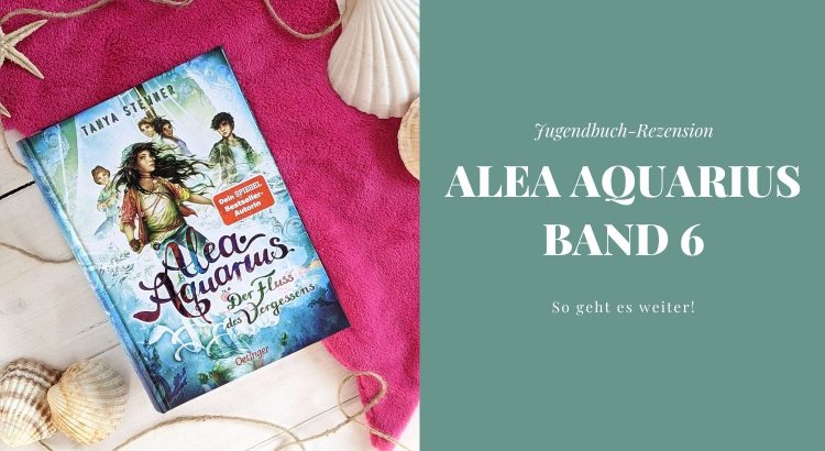 Alea Aquarius Band 6 Rezension