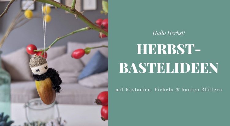 Herbst Bastelideen Kastanien