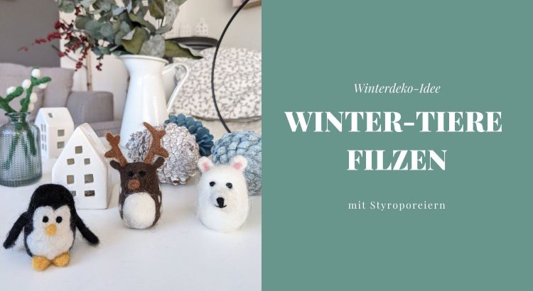 Winterdeko DIY filzen