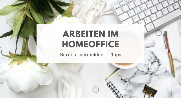 Arbeiten im Homeoffice Burnout