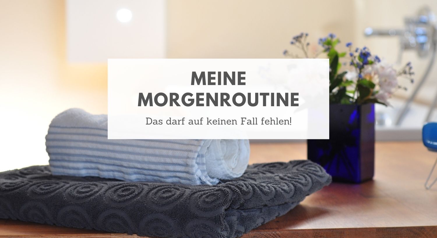 Morgenroutine Tipps