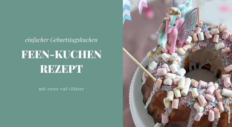 Feen-Kuchen Rezept