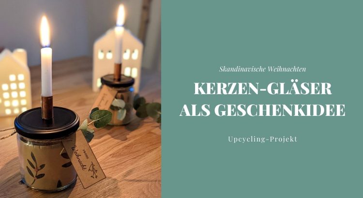 Kerzen-Gläser Upcycling