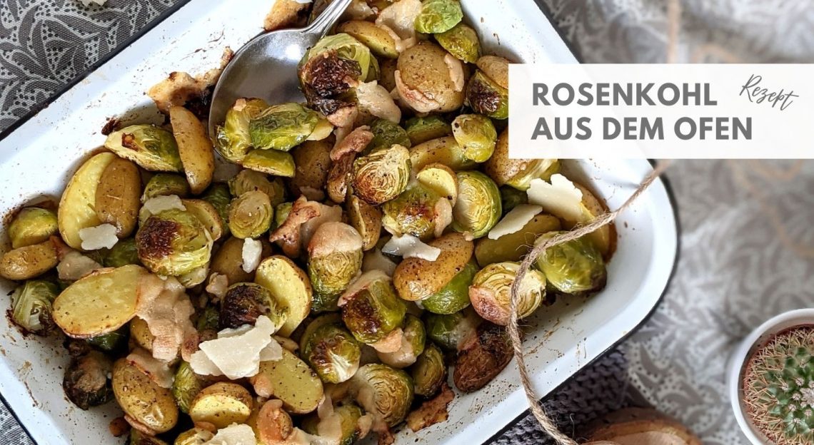 Rezept: Rosenkohl aus dem Ofen - Lavendelblog