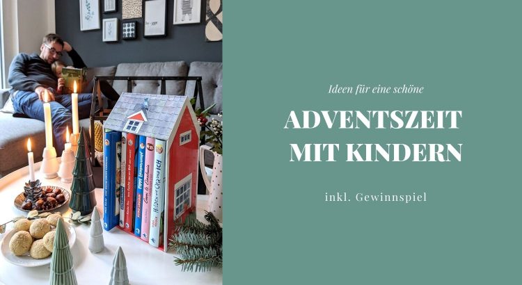 Adventszeit mit Kindern Aktivitäten