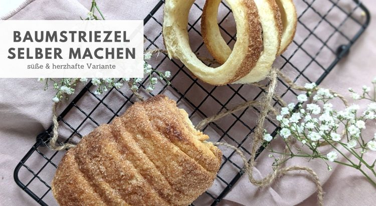 Baumstriezel selber backen Rezept