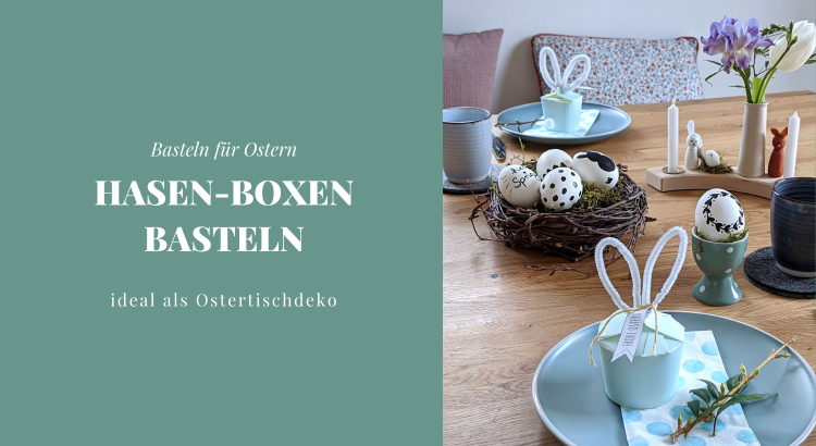 DIY Hasen Schachteln basteln