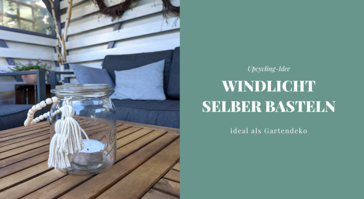 Windlicht DIY Garten