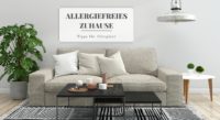 Allergiefreies Zuhause: Tipps für Allergiker