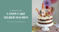 Candy Cake: Rezept für eine bunte Geburtstagstorte