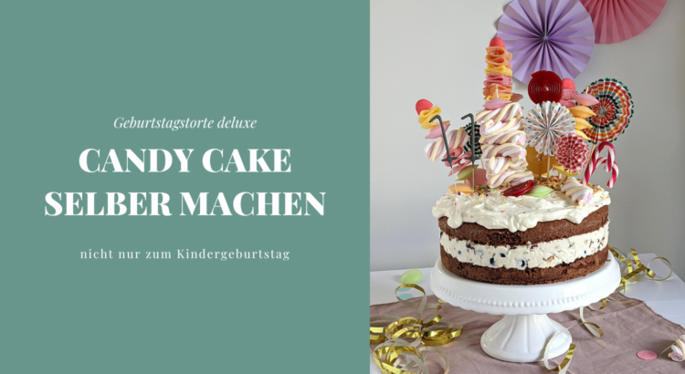 Candy Cake selber machen Rezept