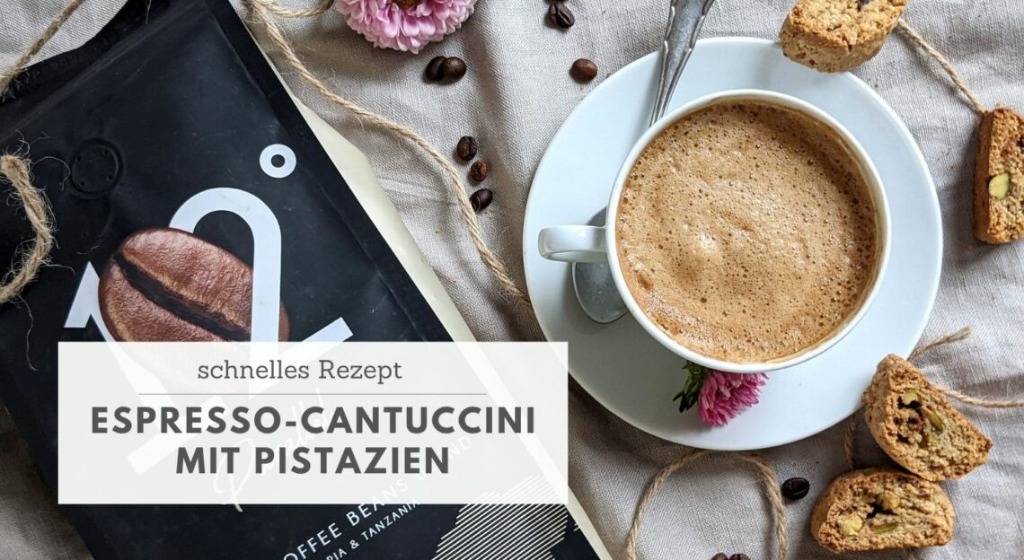 Rezept: Espresso-Cantuccini mit Pistazien - Lavendelblog