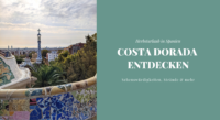 Costa Dorada: Sehenswürdigkeiten, Strände & mehr