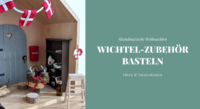 Wichtel-Zubehör basteln