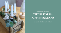 Ziegelform Adventskranz DIY