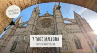 7 Tage Mallorca: Highlights, Ausflugsziele & Touren-Vorschläge