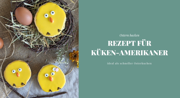 Amerikaner Küken Rezept