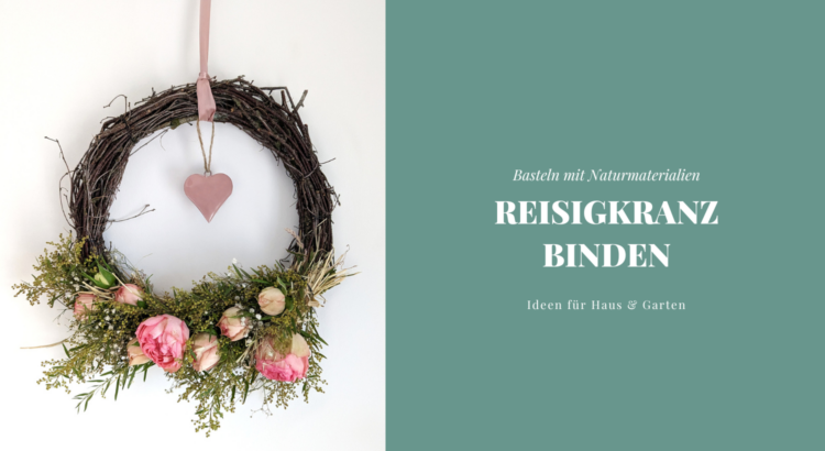 Reisigkranz binden DIY