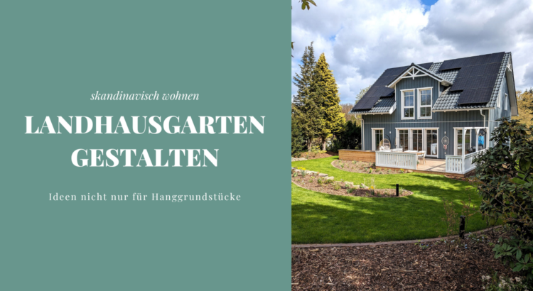 Garten gestalten Landhaus