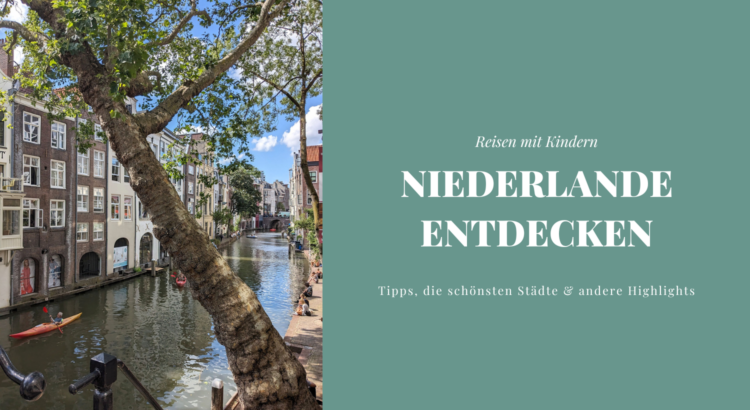 Niederlande Urlaub