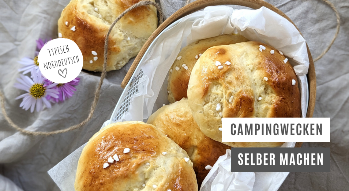 Typisch norddeutsch: Campingwecken-Rezept - Lavendelblog