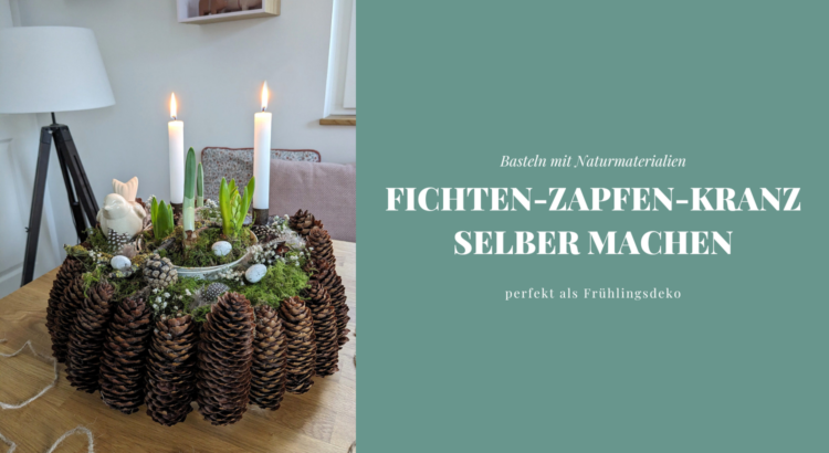 Fichten-Zapfen-Kranz basteln