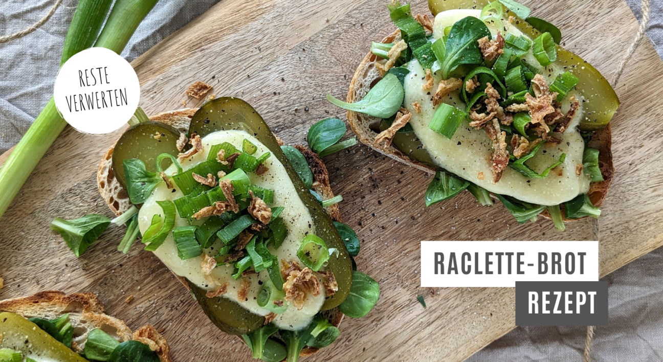 Raclette-Brot-Rezept: Raclette-Käse verwerten - Lavendelblog