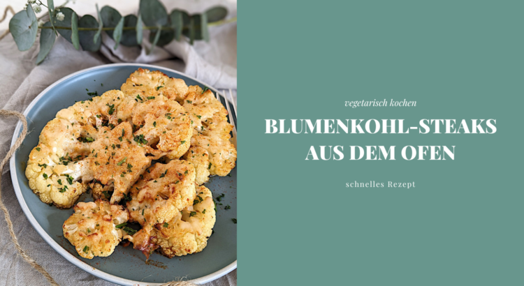 Blumenkohl-Steak Rezept