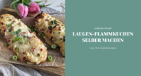 Laugen-Flammkuchen Rezept