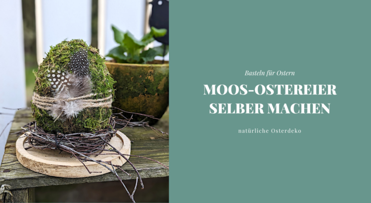 Moos-Ostereier basteln