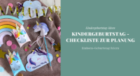 Kindergeburtstag planen Checkliste