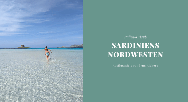 Sardinien Urlaub Nordwesten
