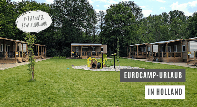 Eurocamp Urlaub Holland