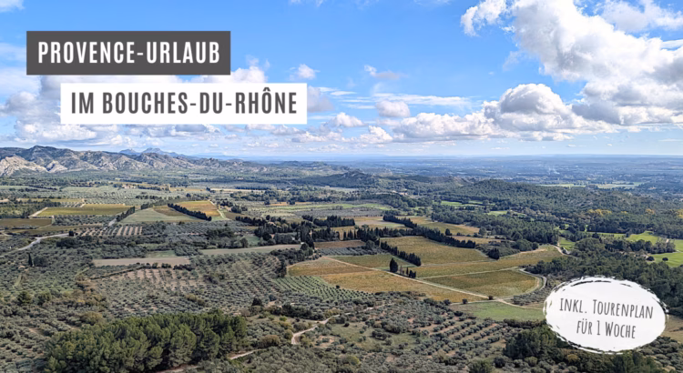 Provence Urlaub Bouches du Rhône