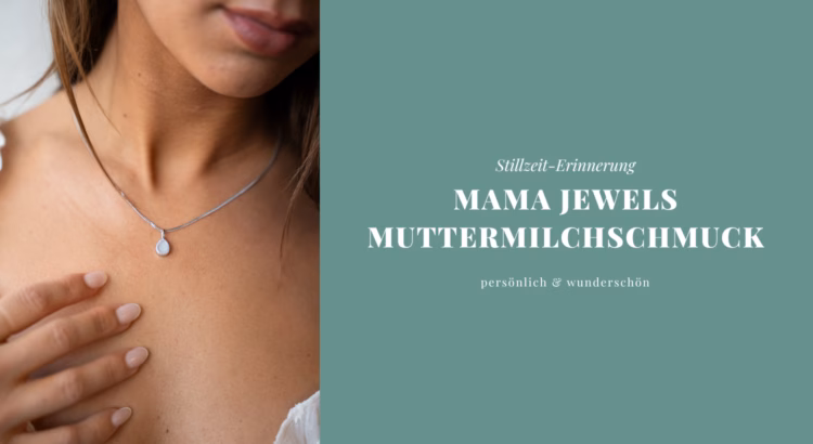 Mama Jewels Muttermilchschmuck
